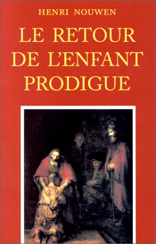 Le retour de l enfant prodigue revenir a la maison book