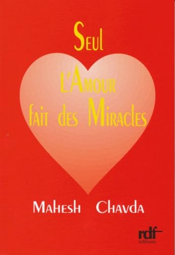Seul l'amour fait des miracles book