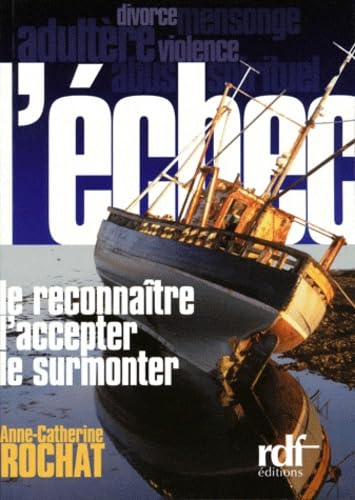 L'échec, le reconnaître, l'accepter, le surmonter Books