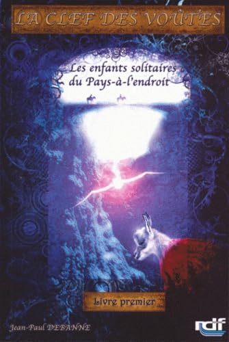 Les enfants solitaires du Pays-à-l'endroit Books