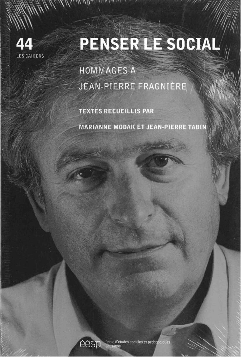 Penser le Social. Hommages a Jean-Pierre Fragniere book