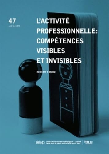 L'activité professionnelle : compétences visibles et invisibles book