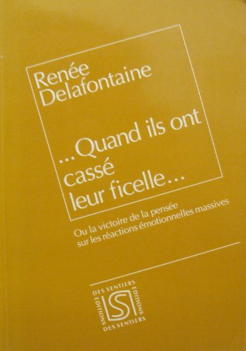 ... Quand ils ont cassé leur ficelle... Books