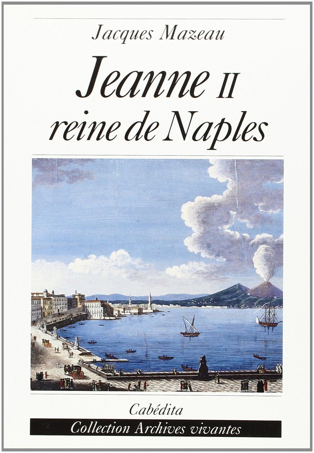 Jeanne II reine de Naples : d'après une étude historique de Lucette Brocher book