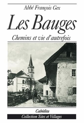 Les Bauges: Chemins et vie d'autrefois book