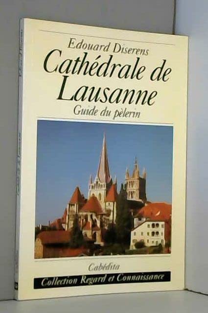 Cathédrale de Lausanne - guide du pèlerin book