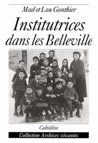 Institutrices dans les Belleville : Les Années 40 book