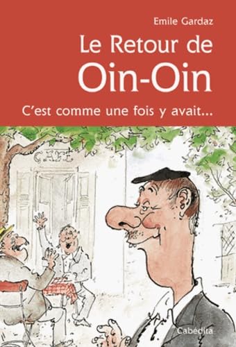 Le Retour de Oin-Oin: C'est comme une fois y avait... book