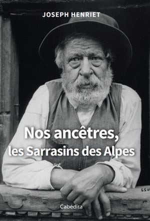 Nos ancêtres, les Sarrasins des Alpes Contemporary literature
