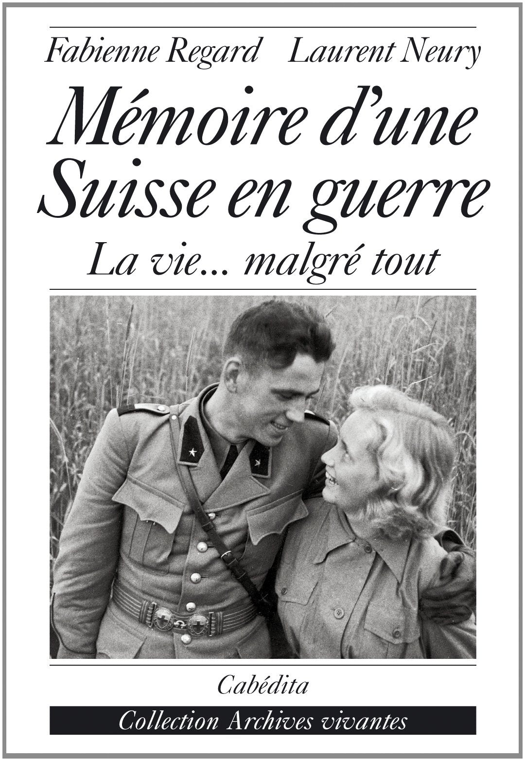 Memoire d'une suisse en guerre book