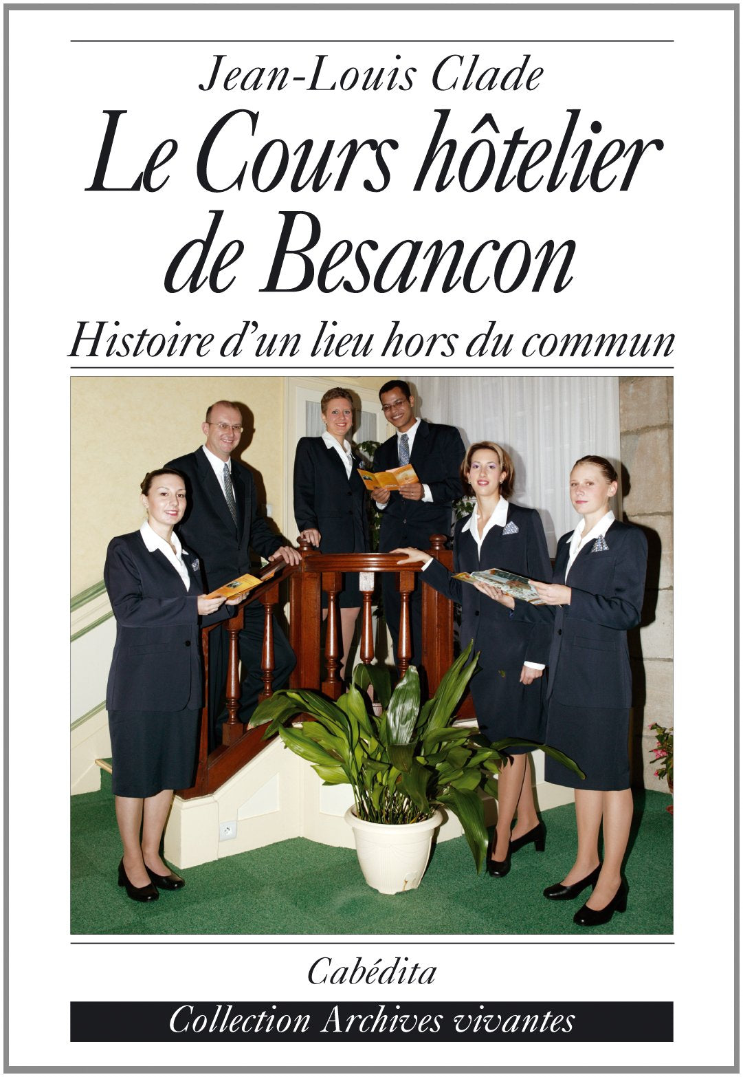 Le cours hôtelier de Besançon book