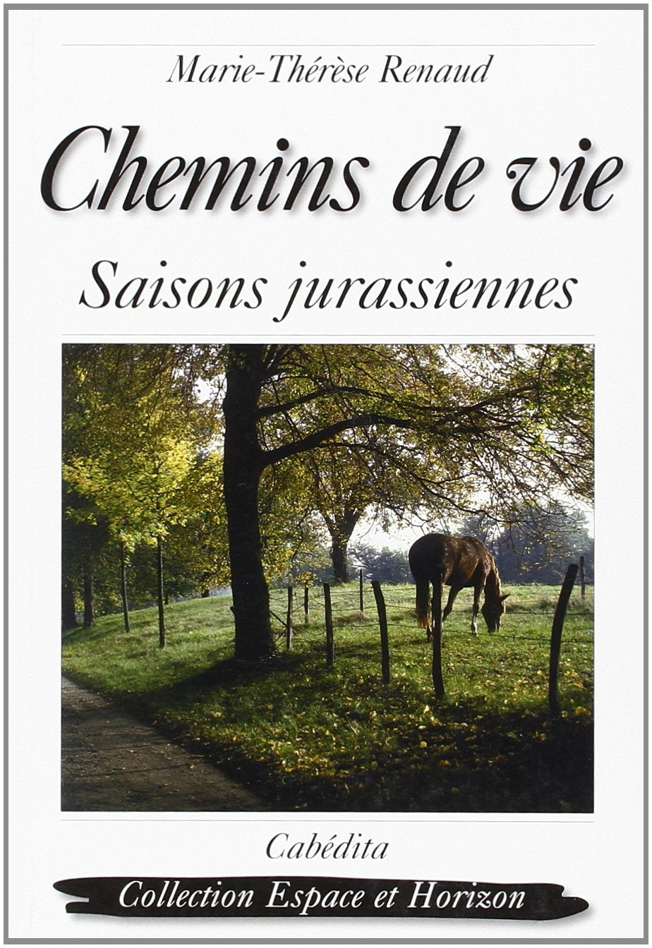 Chemins de vie, saisons jurassiennes book