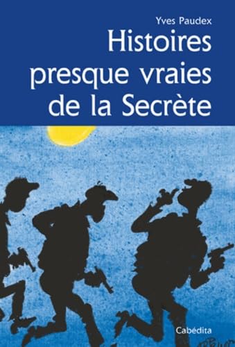 Histoires presques vraies de la secrète book