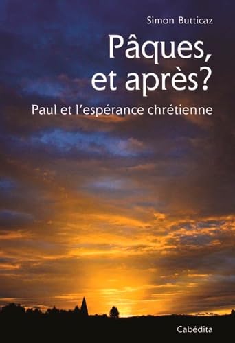 Pâques, et Après ? Paul et l'Espérance Chretienne book