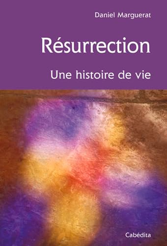Résurrection, une histoire de vie book