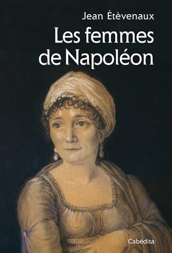 LES FEMMES DE NAPOLEON book