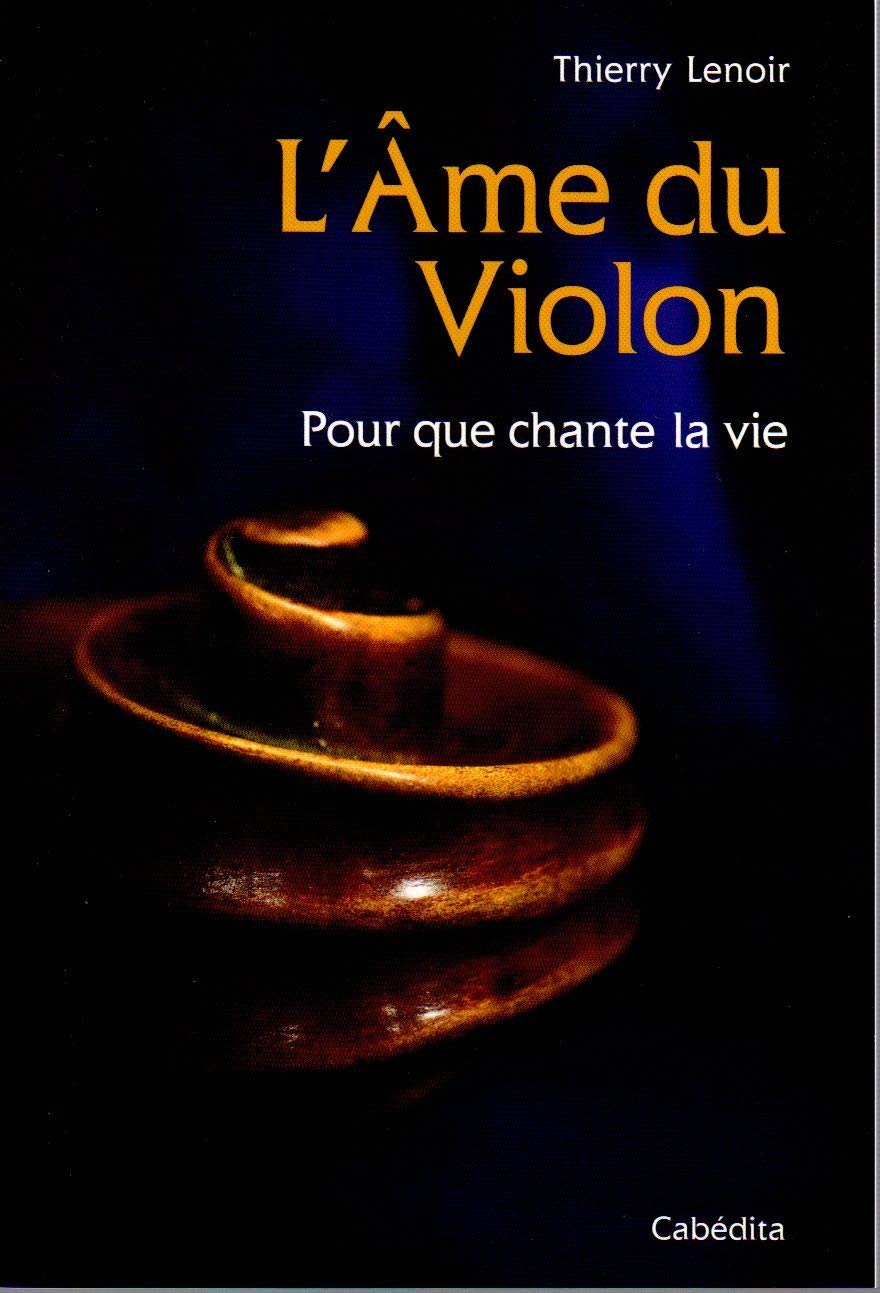 L'Ame du Violon : Pour que chante la vie book