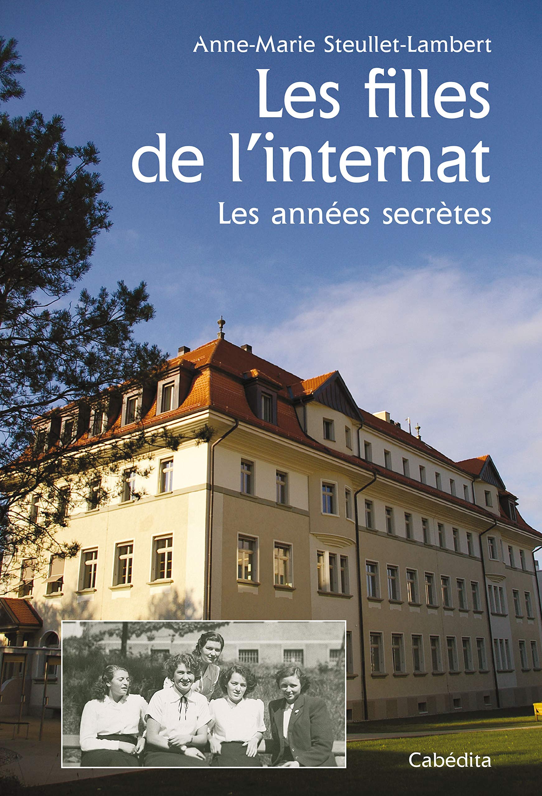Les filles de l'internat - Les années secrètes book