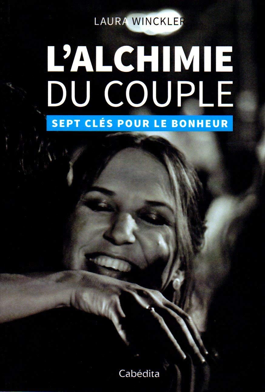 L'alchimie du couple : Sept clés pour le bonheur Books