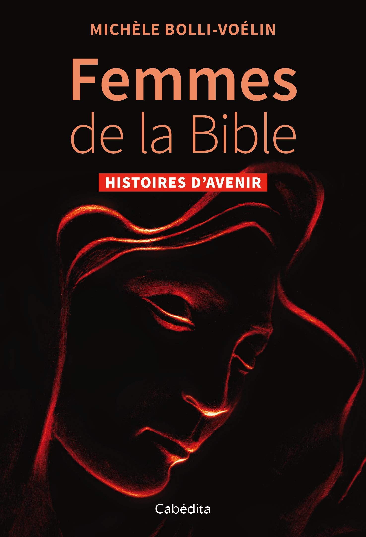 Femmes de la Bible : Histoires d'avenir book