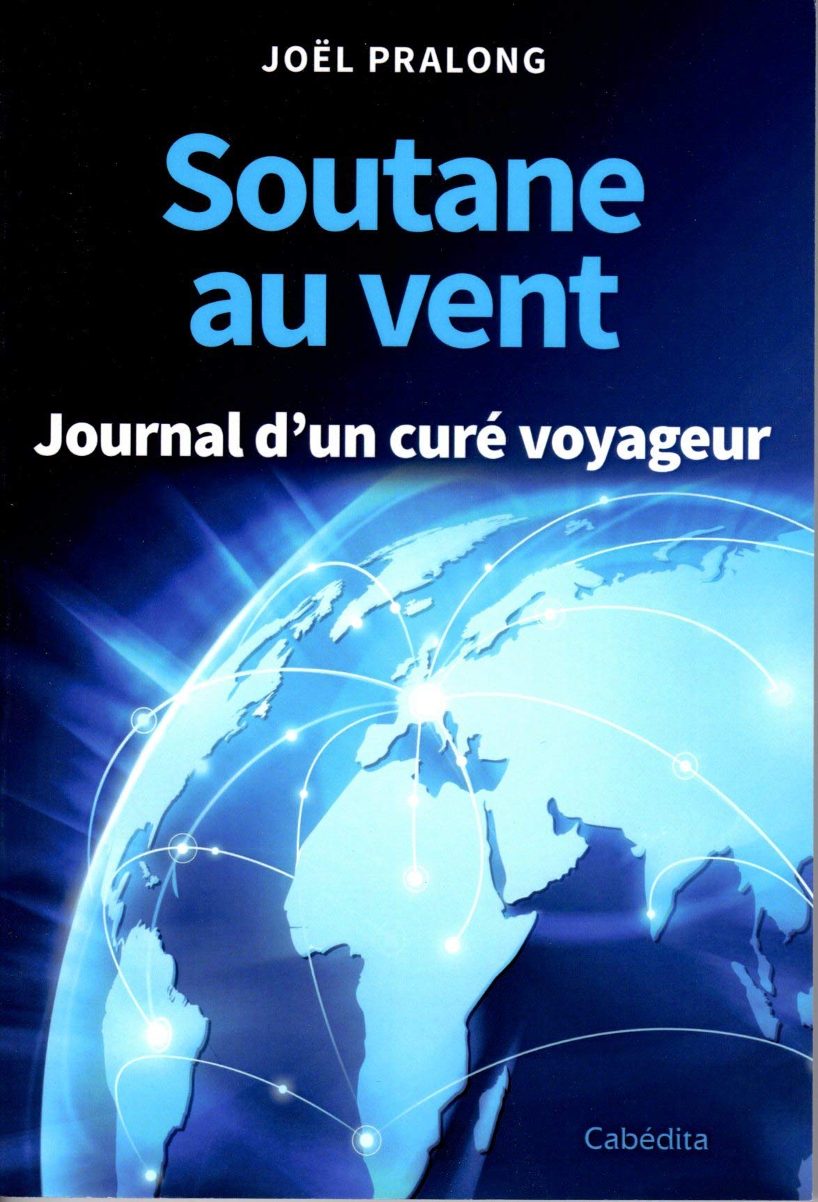 Soutane au vent : Journal d'un curé voyageur book