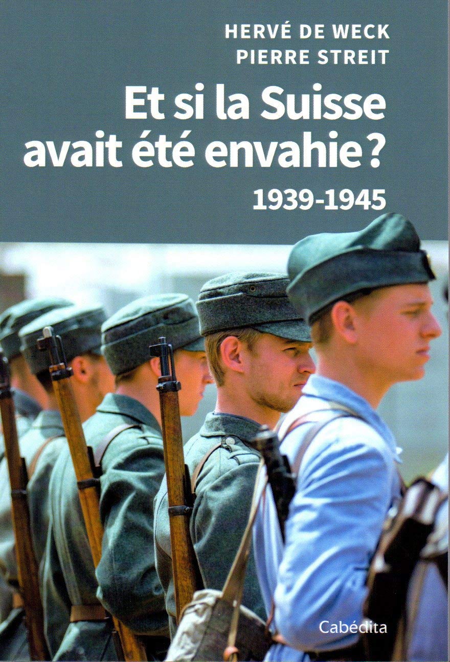 Et si la Suisse avait été envahie ? 939-1945 book