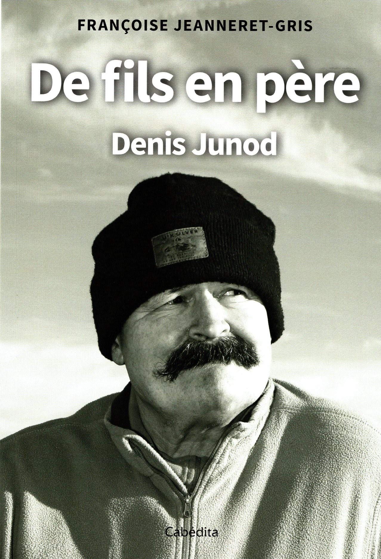 De fils en père - Denis Junod book