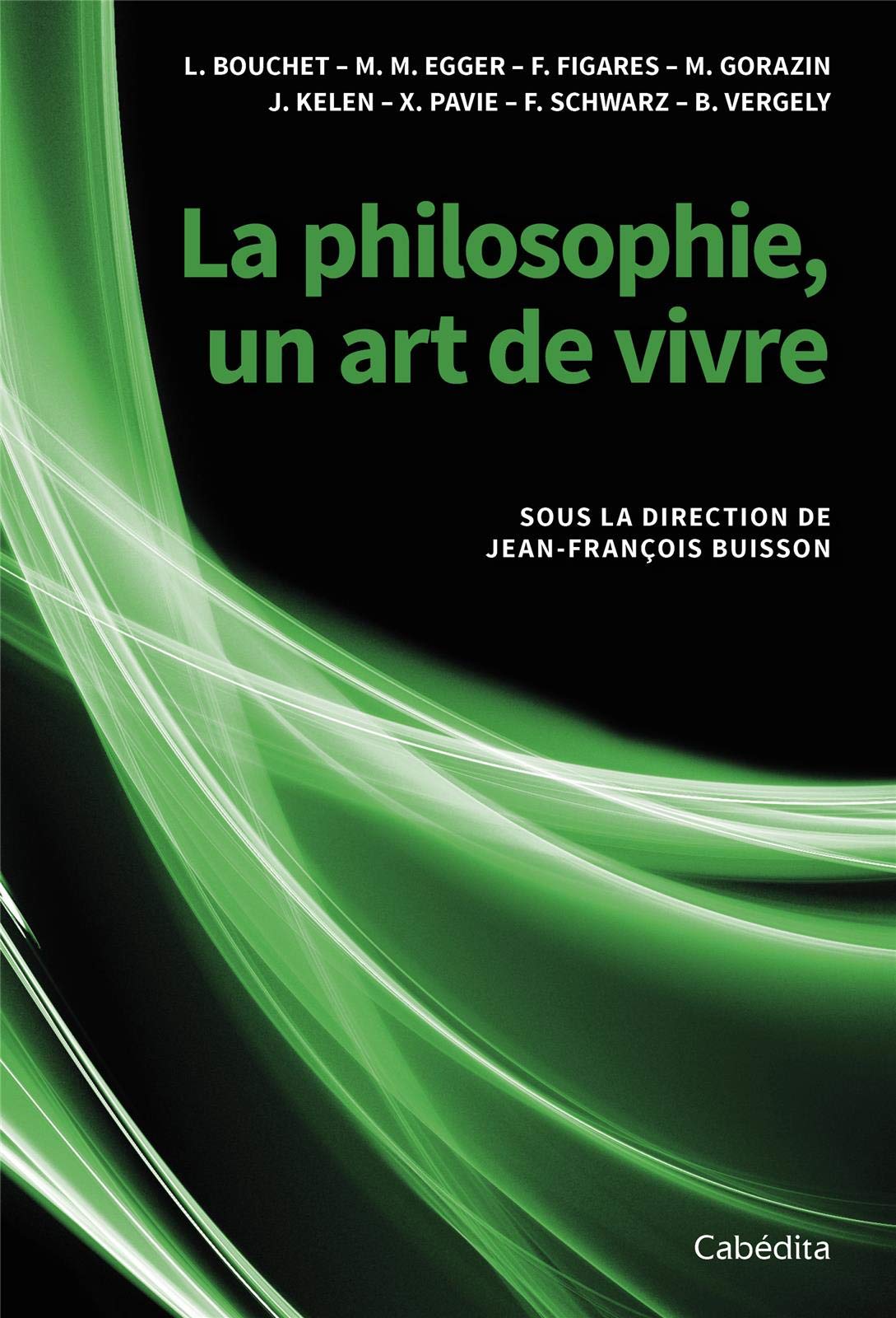La philosophie, un art de vivre book