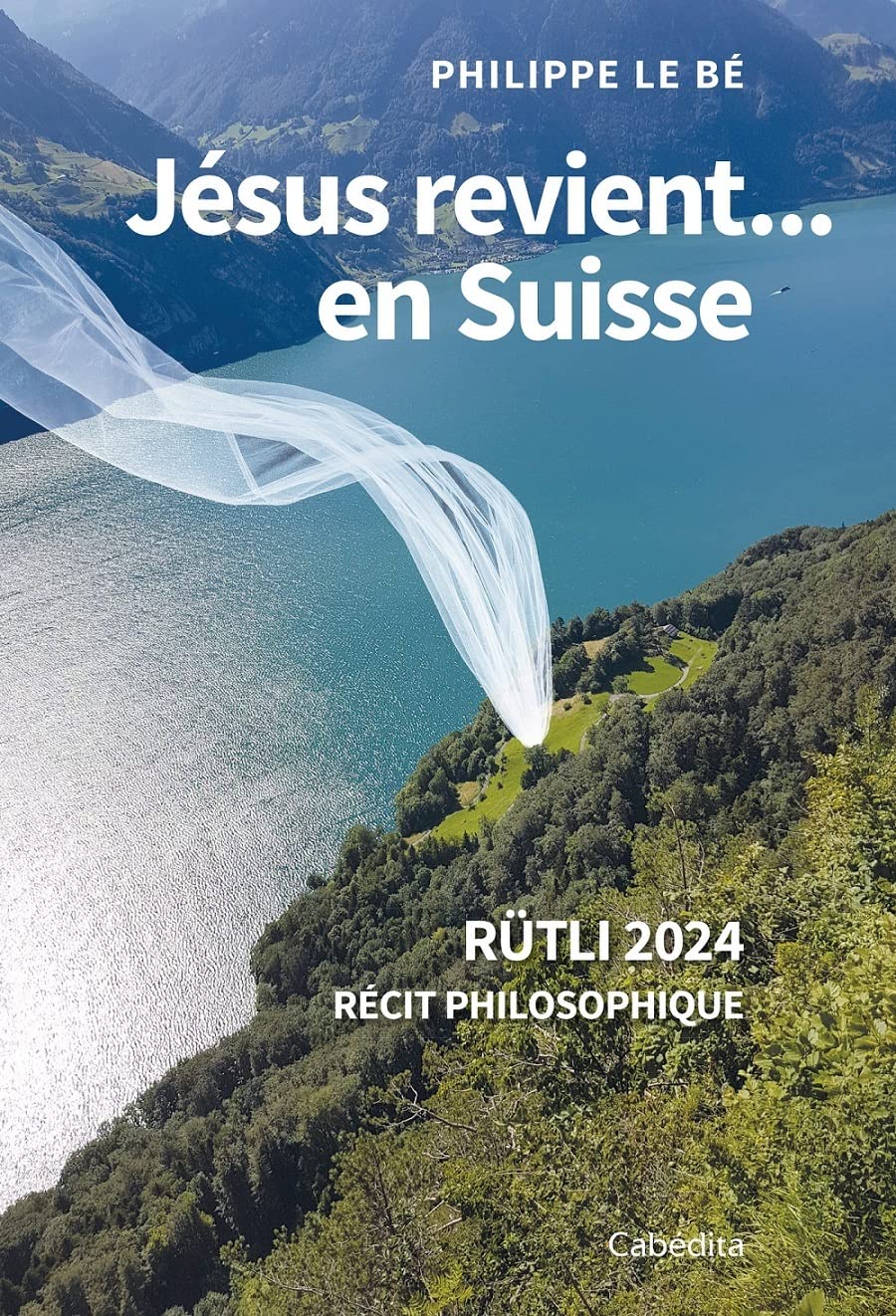 Jésus revient... en Suisse - Rütli 2024 book