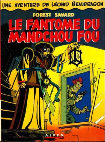 Leonid Beaudragon, tome 1. Le fantôme du Mandchou fou book