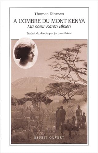 A l'ombre du Mont Kenya : Ma soeur Karen Blixen book