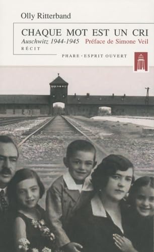CHAQUE MOT EST UN CRI : AUSCHWITZ 1944-1945 N.E. Books