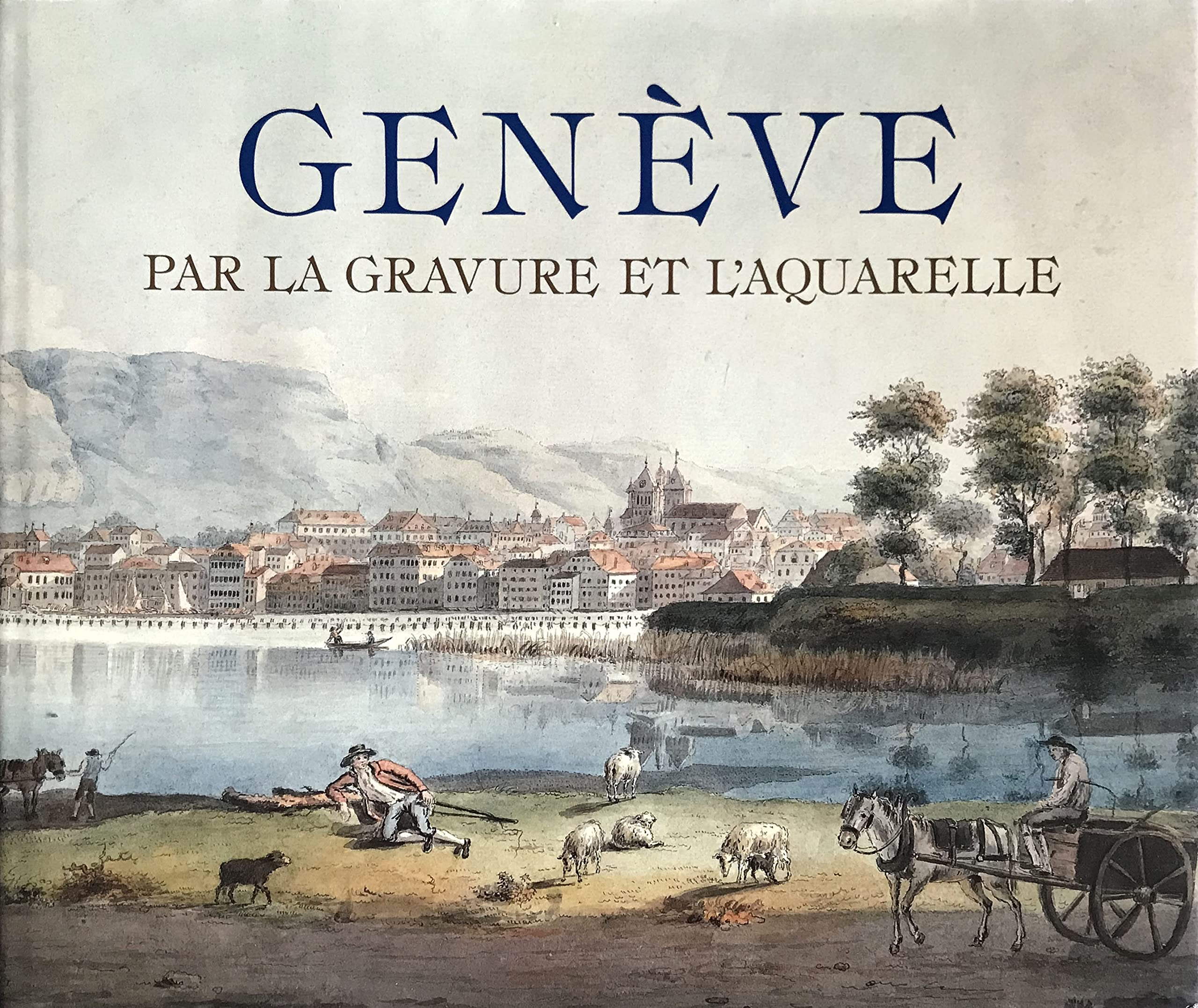 Genève par la Gravure et l'Aquarelle Film, Art & Culture
