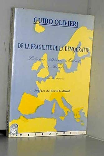 De la fragilité de la démocratie : Lisbonne, Athènes, Madrid et Rome... Contemporary literature