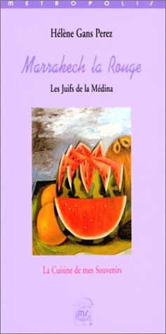 Marrakech la rouge. Les Juifs de la Médina book