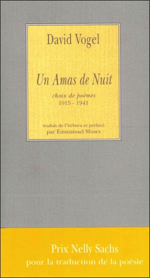 Un amas de nuit : choix de poèmes, 1915-1941 book