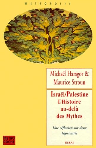 Israël-Palestine : l'histoire au-delà des mythes book