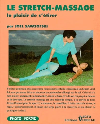 Le Stretch-Massage. Le Plaisir De S'Etirer book
