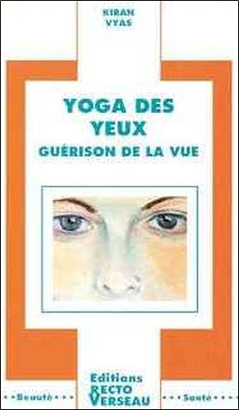 Yoga des yeux : guérison de la vue Lifestyle