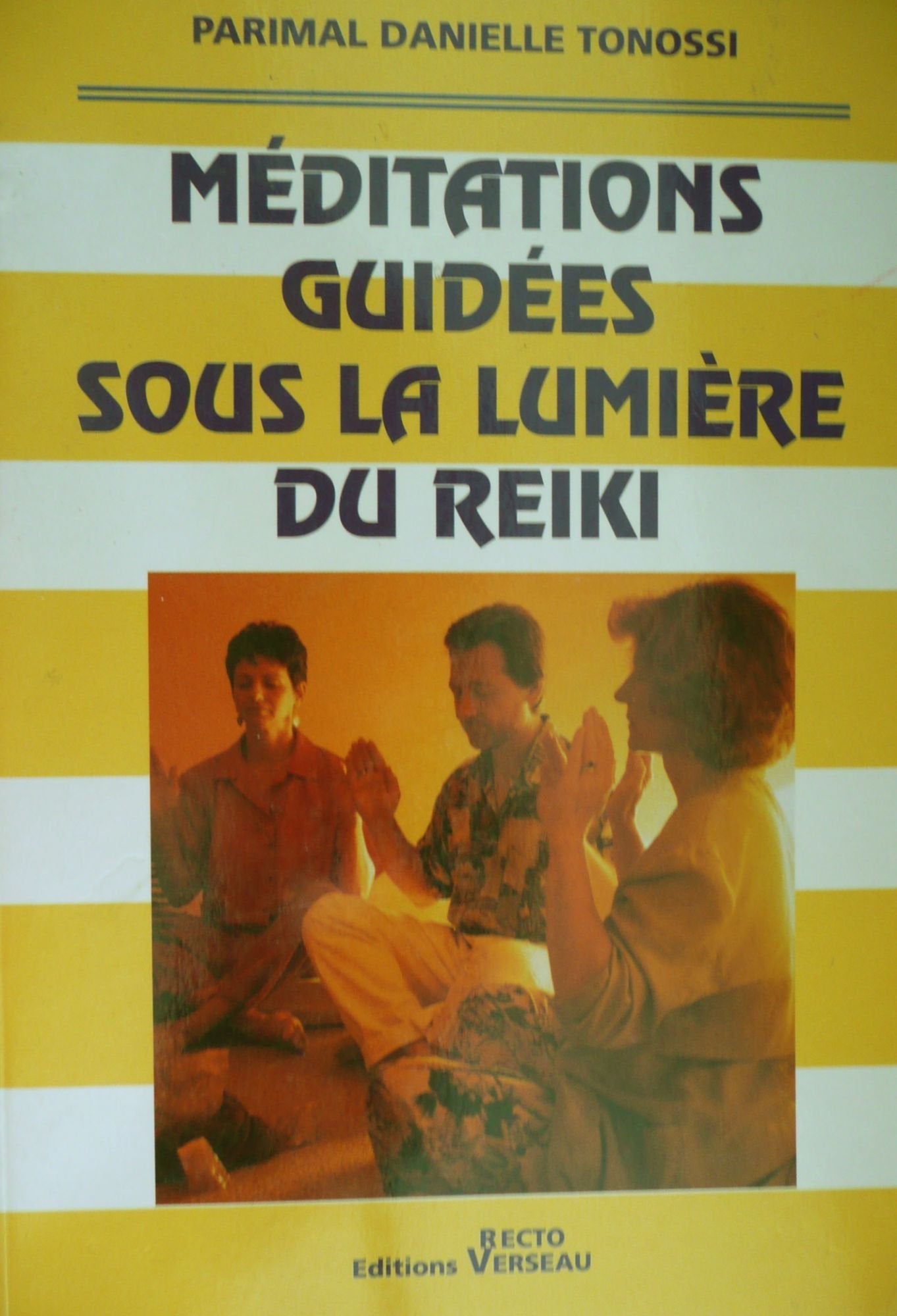 Meditations Guidees Sous La Lumiere Du Reiki Books