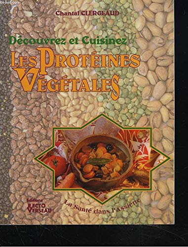 Découvrez et cuisinez les protéines végétales book