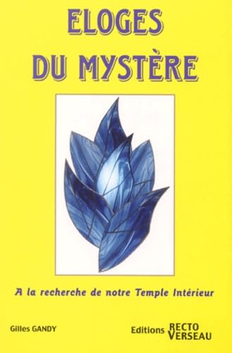 Eloges du mystère : A la recherche de notre temple intérieur book