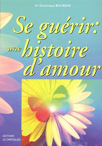 Se guérir, une histoire d'amour book