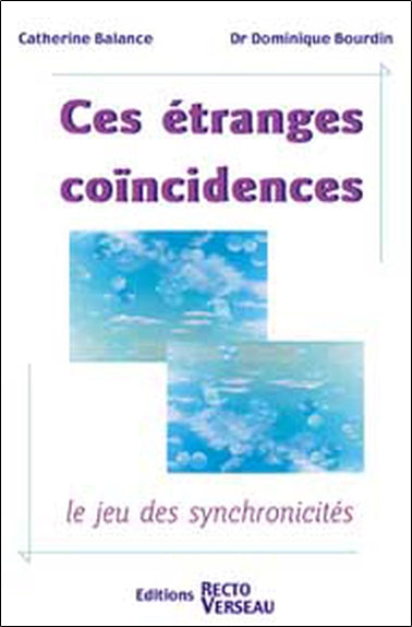 Ces étranges coïncidences : le jeu des synchronicités Second hand books on Religion & Esotericism