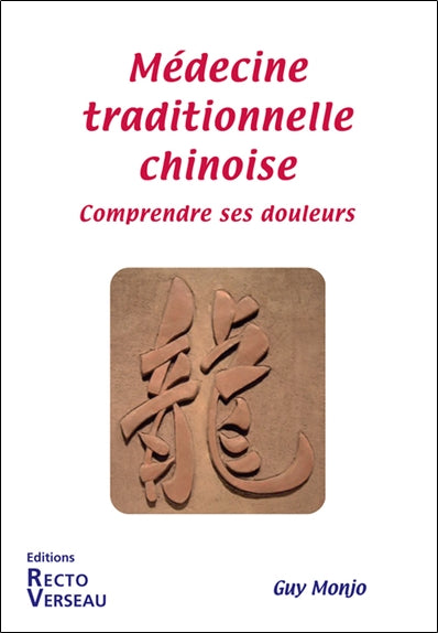 Médecine traditionnelle chinoise : comprendre ses douleurs book