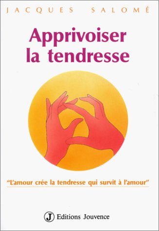 Apprivoiser la tendresse (Eau de Jouvence) Books