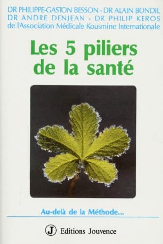 Les 5 piliers de la santé : Au-delà de la Méthode... Religion & Esotericism