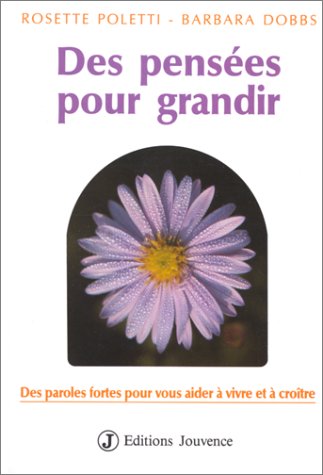 Des pensées pour grandir - Des paroles fortes pour vous aider à vivre et à croître book