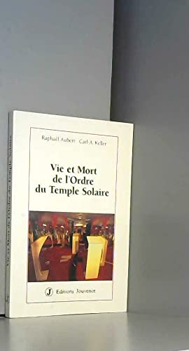 Vie et mort de l'Ordre du temple solaire book