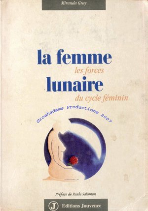 La femme lunaire : Les forces du cycle féminin book